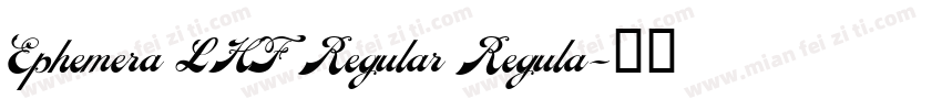 Ephemera LHF Regular Regula字体转换